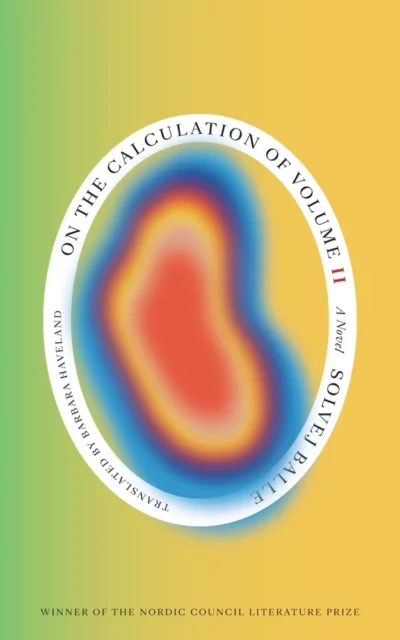 On the Calculation of Volume, Book II cover. An abstract design, similar to the inside of a geode, with a rainbow of colors.