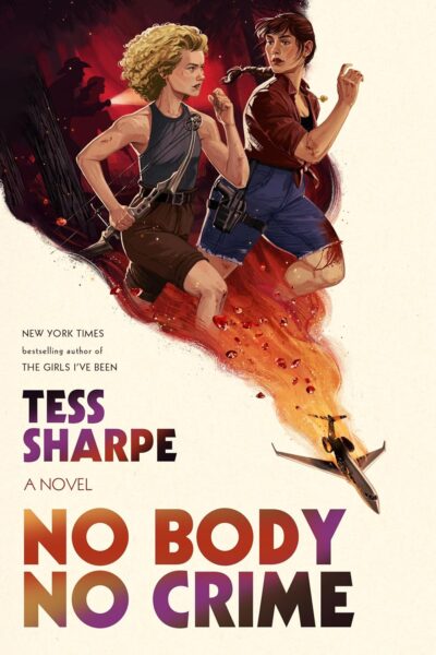 Cover of Tess Sharpe’s No Body No Crime