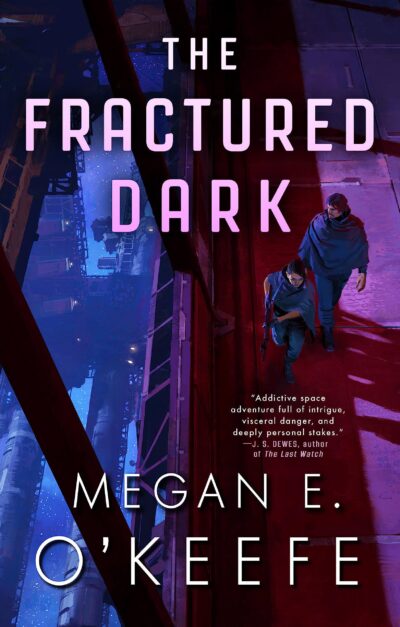 The Fractured Dark by Megan E. O’Keefe