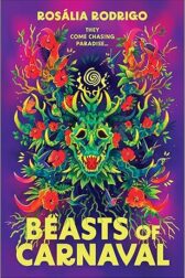 Cover of Beasts of Carnaval by Rosália Rodrigo