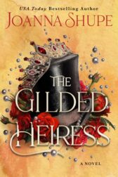 Cover of The Gilded Heiress by Joanna Shupe