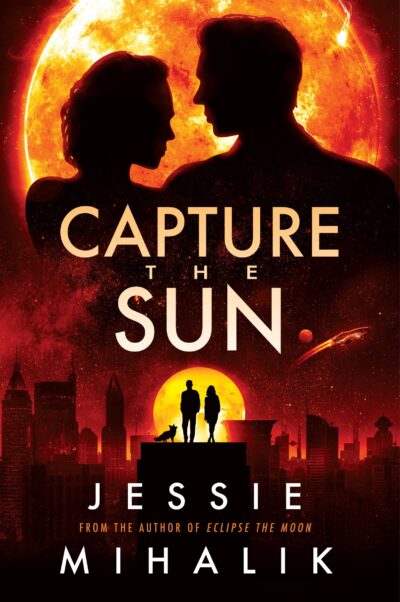 cover of the book Capture the Sun by Jessie Mihalik