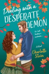 Cover of Charlotte Stein’s Dealing With a Desperate Demon