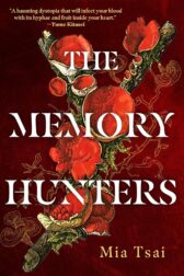 Cover of Mia Tsai’s The Memory Hunters